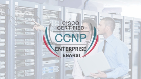 Khóa học CCNP Enterprise ENARSI (300-410)