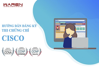 HƯỚNG DẪN ĐĂNG KÝ THI CHỨNG CHỈ CISCO (CCNA, CCNP,...) QUỐC TẾ ONLINE